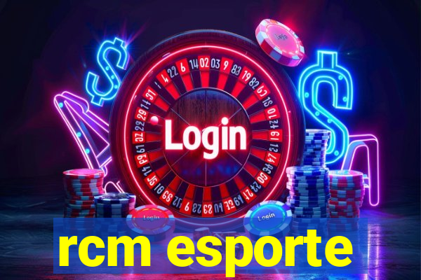 rcm esporte